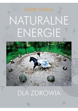 Naturalne energie dla zdrowia