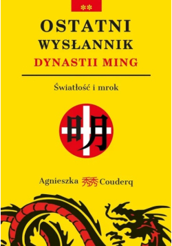 Ostatni wysłannik dynastii Ming Tom 2 Światłość i mrok