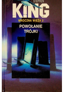 Mroczna wieża Tom 2 Powołanie trójki