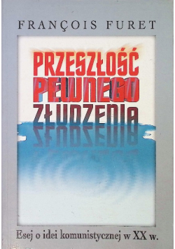 Przeszłość pewnego złudzenia