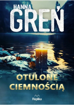 Otulone ciemnością. W trójkącie beskidzkim Tom 3