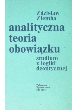 Analityczna teoria obowiązku studium z logiki deontycznej