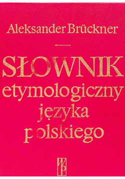 Słownik etymologiczny języka polskiego