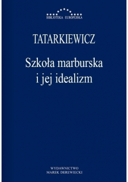 Szkoła marburska i jej idealizm