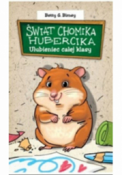 Świat chomika Hubercika