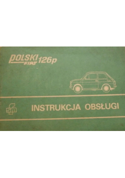 Polski fiat 126 p Instrukcja obsługi