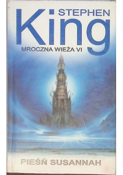 Mroczna Wieża VI Pieśń Susannah