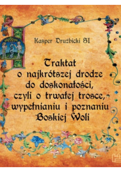 Traktat o najkrótszej drodze do doskonałości