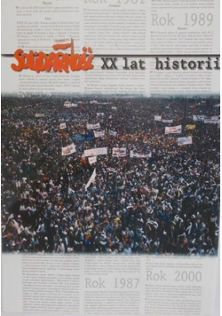 Solidarność XX lat historii