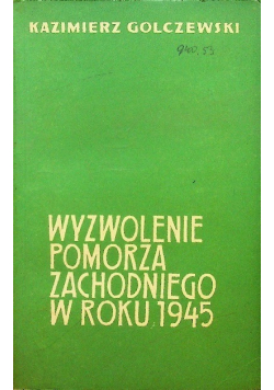 Wyzwolenie pomorza zachodniego w roku 1945