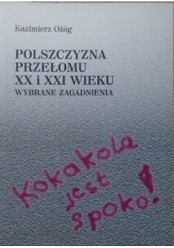 Polszczyzna przełomu XX i XXI wieku