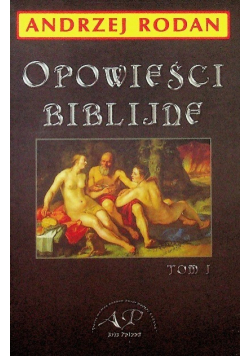 Opowieści biblijne Tom I