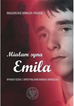 Miałam syna Emila