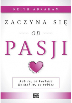 Zaczyna się od pasji