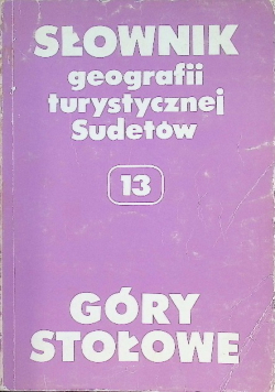 Słownik geografii turystycznej Sudetów 13 Góry Stołowe