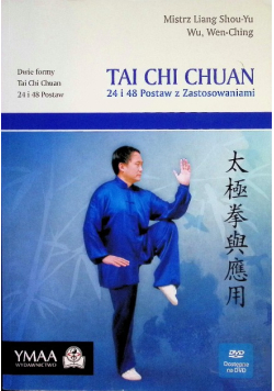 Tai Chi Chuan 24 i 48 Postaw z zastosowaniami