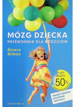 Mózg dziecka  Przewodnik dla rodziców