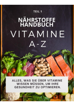 Nahrstoff hanbuch Vitamine A - Z