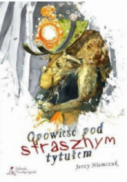 Opowieść pod strasznym tytułem