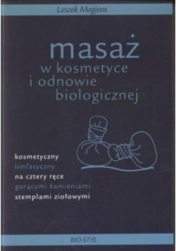 Masaż w kosmetyce i odnowie biologicznej