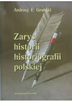 Zarys historii historiografii polskiej
