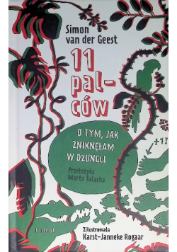 11 palców O tym jak zniknęłam w dżungli