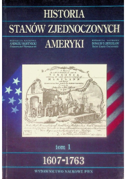 Historia Stanów Zjednoczonych Ameryki Tom 1 1607-1763
