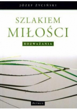 Szlakiem Miłości Rozważania