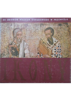 Ikony ze zbiorów Muzeum Okręgowego w  Przemyślu