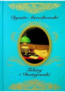 Tołstoj i Dostojewski