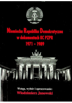 Niemiecka Republika Demokratyczna w dokumentach KC PZPR 1971 - 1989