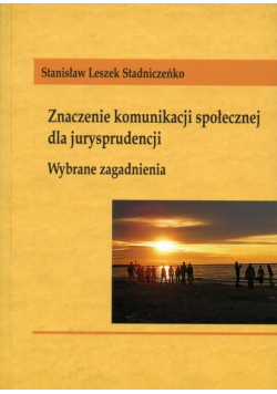 Znaczenie komunikacji społecznej dla jurysprudencji