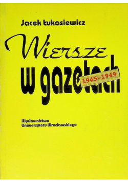 Wiersze w gazetach 1945 - 1949