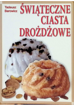 Świąteczne ciasta drożdżowe