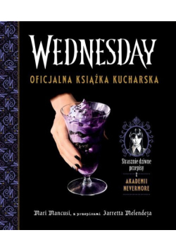 Wednesday. Oficjalna książka kucharska