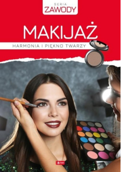 Makijaż Harmonia i piękno twarzy