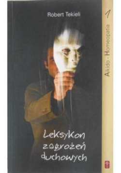 Leksykon zagrożeń duchowych Tom I