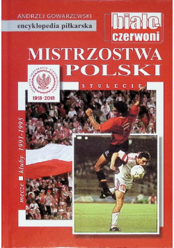 Encyklopedia Piłkarska Fuji Tom 69 Mistrzostwa Polski Stulecie