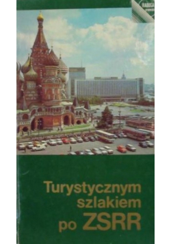 Turystycznym szlakiem po ZSRR