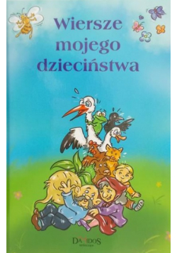 Wiersze Mojego dzieciństwa