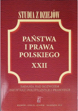 Studia z dziejów Państwa i prawa Polskiego XXII