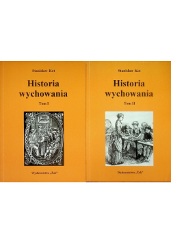 Historia wychowania Tom I i II