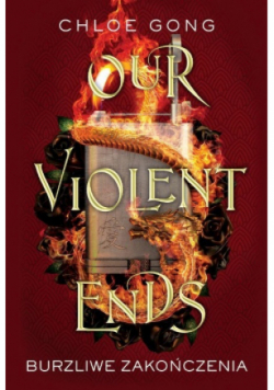 Our Violent Ends
