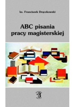 ABC pisania pracy magisterskiej