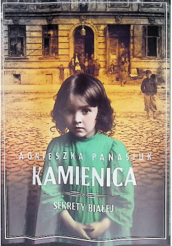 Sekrety Białej Tom 1 Kamienica