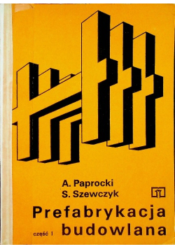Prefabrykacja budowlana Część I