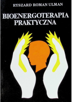 Bioenergoterapia praktyczna