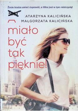 A miało być tak pięknie