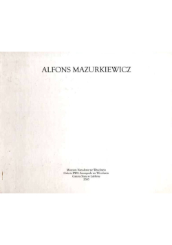 Alfons Mazurkiewicz w 25 rocznicę śmierci katalog wystawy