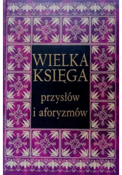 Wielka księga przysłów i aforyzmów